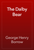 The Dalby Bear - George Henry Borrow