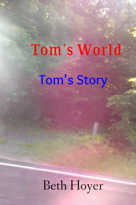 Tom's World Tom's Story