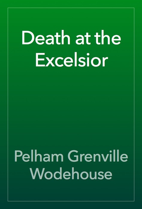 Death at the Excelsior