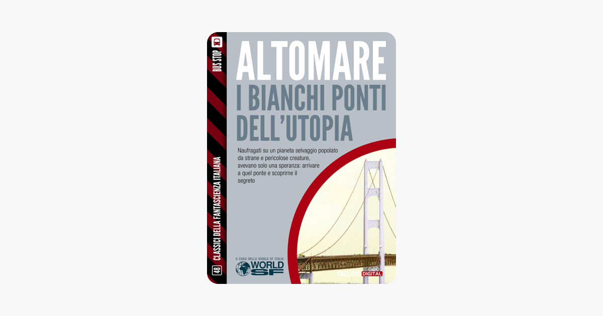 I Bianchi Ponti Dellutopia - 