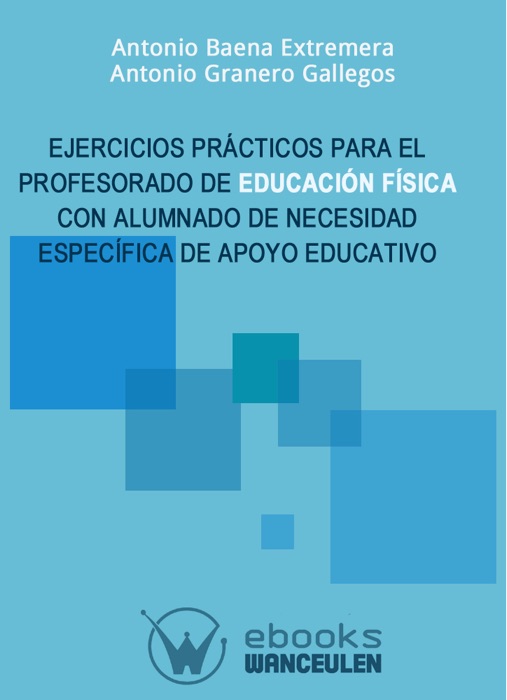 Ejercicios prácticos para el profesorado de educación física con alumnado de necesidad específica de apoyo educativo