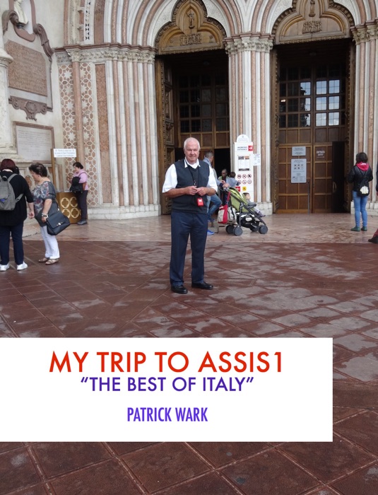 My Trip to Assisi