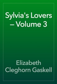 Sylvia's Lovers — Volume 3