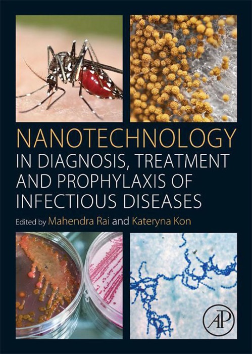 Nanotechnology in Diagnosis, Treatment and Prophylaxis of Infectious Diseases