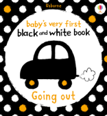 Baby's Very First Black and White Book Going Out - Stella Baggot