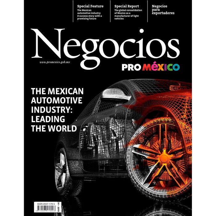 ProMéxico Abril-Mayo: The Mexican Automotive Industry