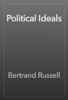 Political Ideals - Bertrand Russell