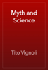 Myth and Science - Tito Vignoli