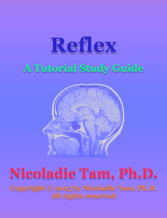 Reflexes: A Tutorial Study Guide