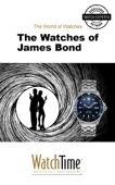 The Watches of James Bond - WatchTime.com