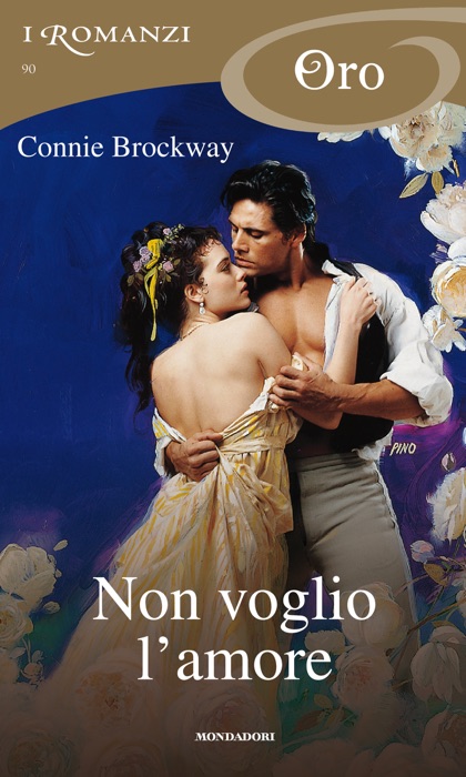 Non voglio l'amore (I Romanzi Oro)