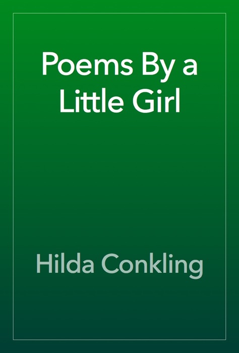 Poems By a Little Girl