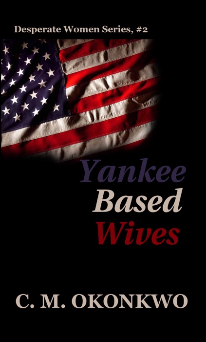 Yankee Based Wives