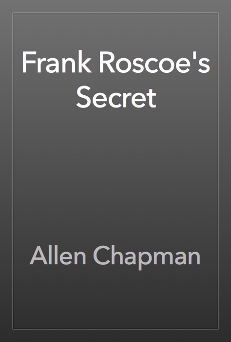 Frank Roscoe's Secret