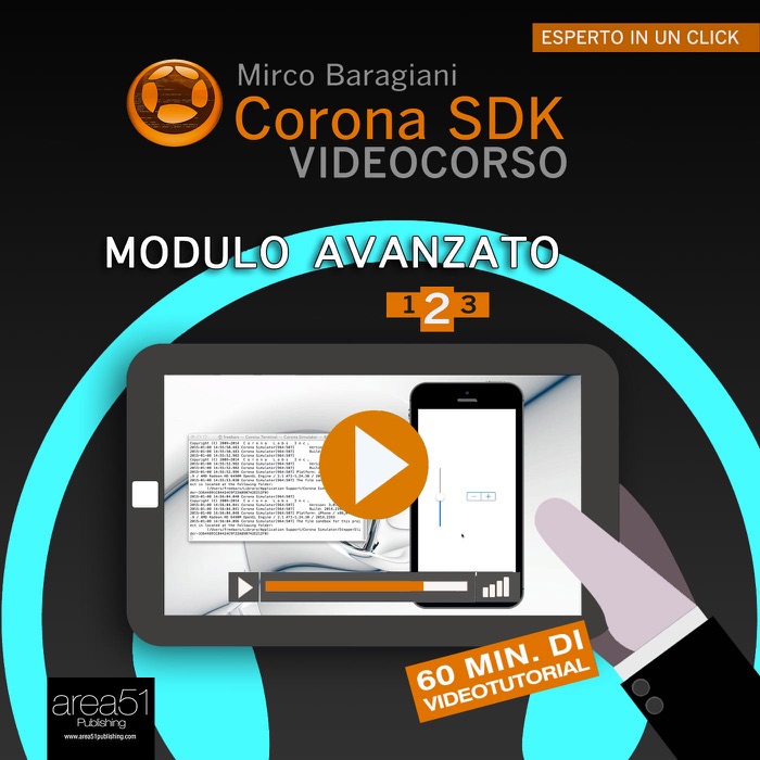 Corona SDK Videocorso. Modulo avanzato 1