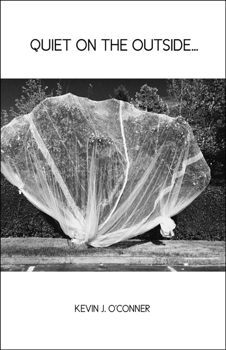 Quiet on the Outside