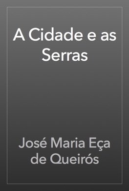 Capa do livro A Cidade e as Serras de Jose Maria Eca de Queiros