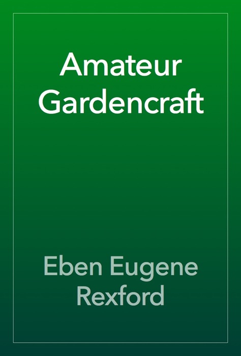 Amateur Gardencraft