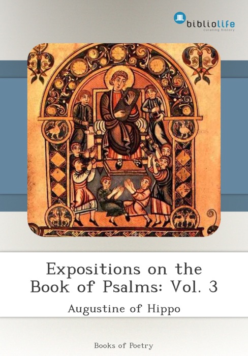 Expositions on the Book of Psalms: Vol. 3