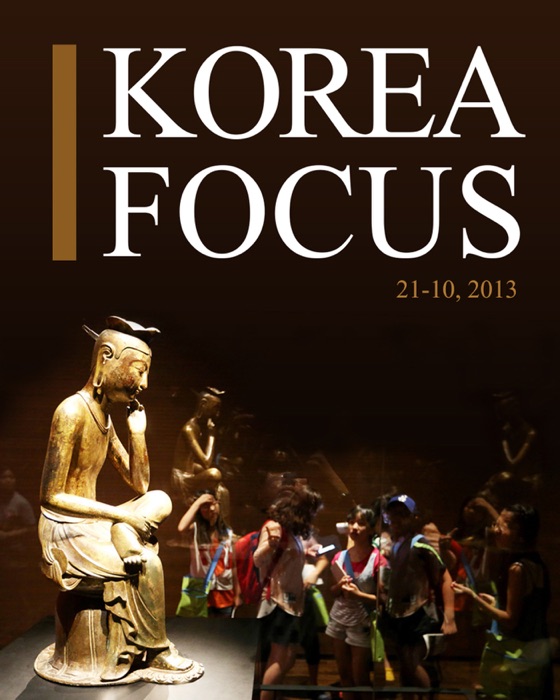 KOREA FOCUS-OCTOBER 2013