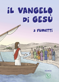 Il Vangelo Di Gesù a fumetti - Giorgio Bertella