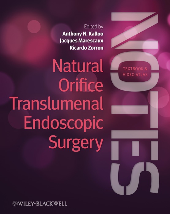 Natural Orifice Translumenal Endoscopic Surgery (NOTES)