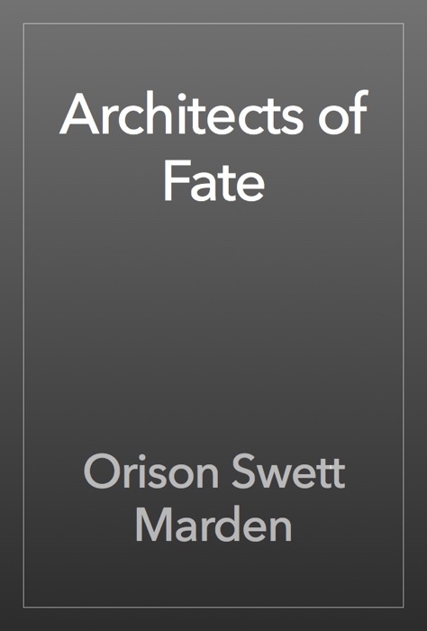 Architects of Fate