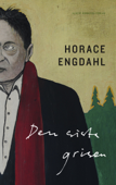 Den sista grisen - Horace Engdahl