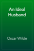 An Ideal Husband - Oscar Wilde