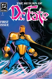 Dr. Fate (1988-1992) #1 - J.M. DeMatteis, Shawn McManus & Mark McKenna by  J.M. DeMatteis, Shawn McManus & Mark McKenna PDF Download