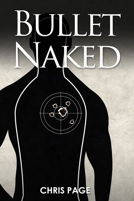 DOWNLOAD Bullet Naked By Chris Page EBook PDF Kindle EPub Free Books PDF EPub And Mobi