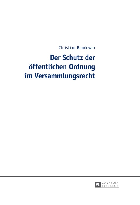 Der schutz der öffentlichen ordnung im versammlungsrecht