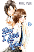 Say I Love You. Volume 3 - Kanae Hazuki