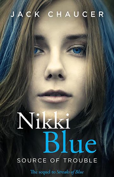 Nikki Blue: Source of Trouble