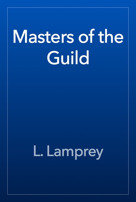 Masters of the Guild