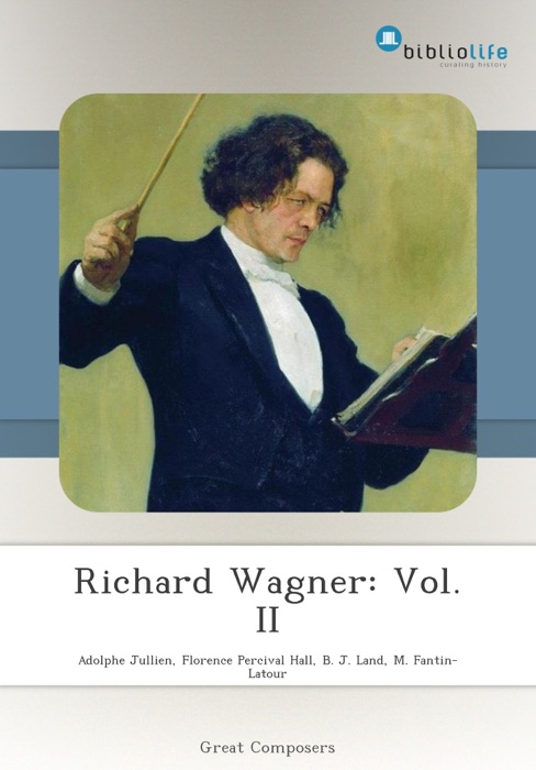 Richard Wagner: Vol. II
