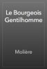 Le Bourgeois Gentilhomme - Molière