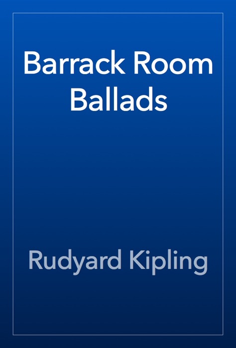 Barrack Room Ballads