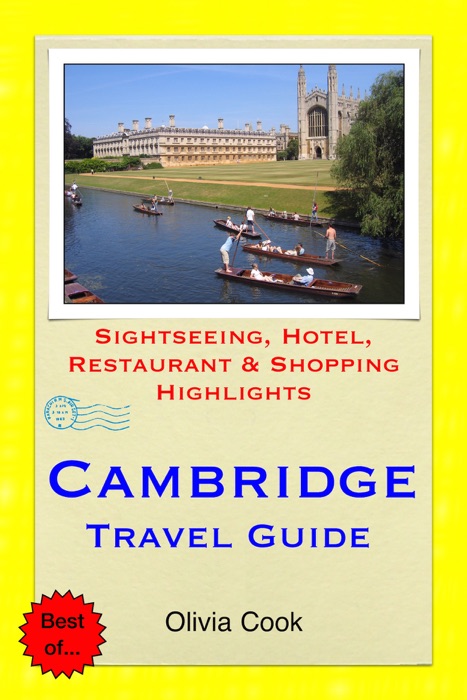 Cambridge Travel Guide - Sightseeing, Hotel, Restaurant & Shopping Highlights (Illustrated)