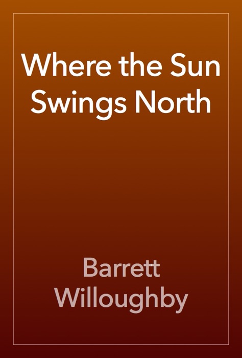 Where the Sun Swings North