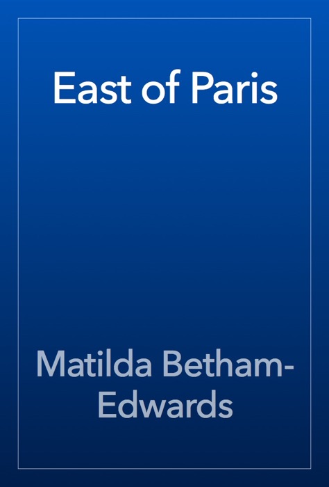 East of Paris