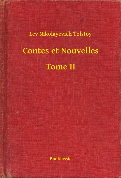 Contes et Nouvelles - Tome II