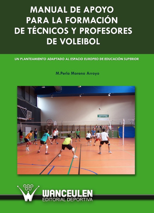 Manual de apoyo para la formación de técnicos y profesores de voleibol