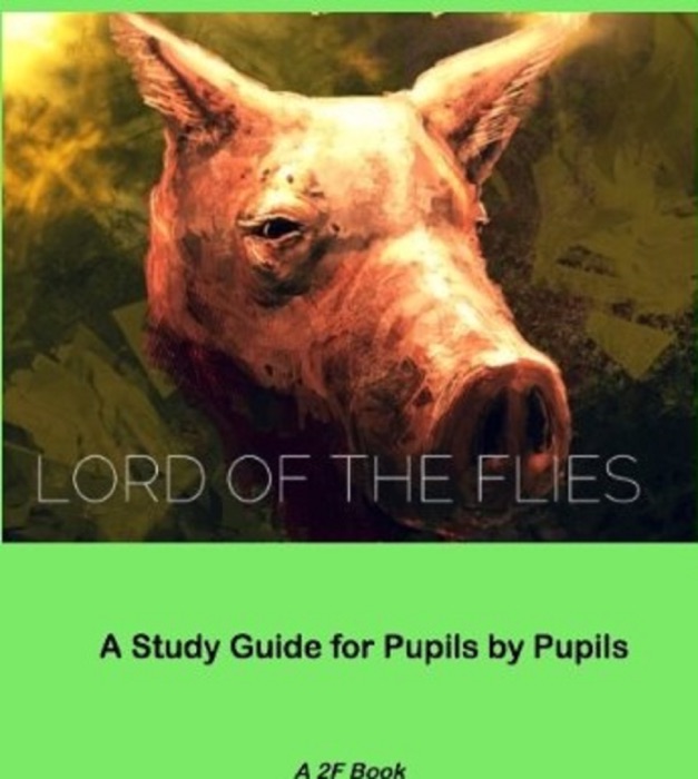 Lord of the Flies: A Pupil's Guide