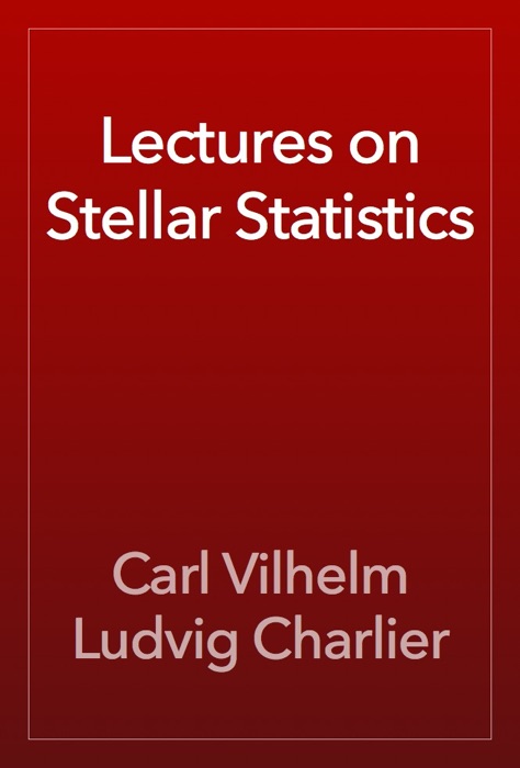 Lectures on Stellar Statistics