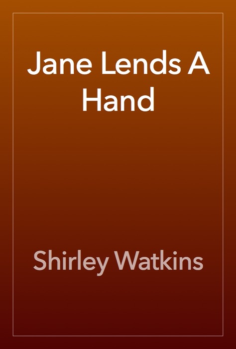 Jane Lends A Hand