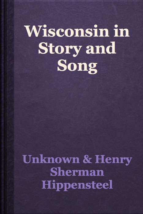Wisconsin in Story and Song