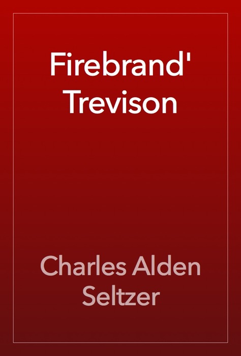 Firebrand' Trevison