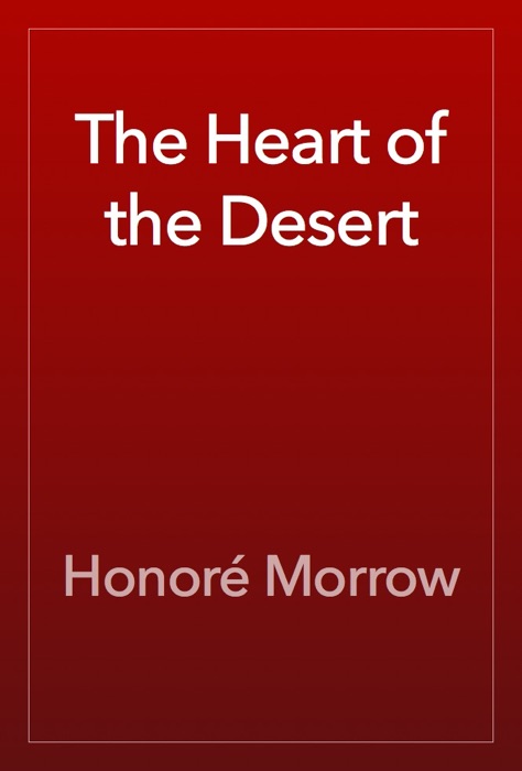 The Heart of the Desert