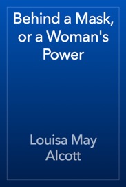 Behind a Mask, or a Woman's Power